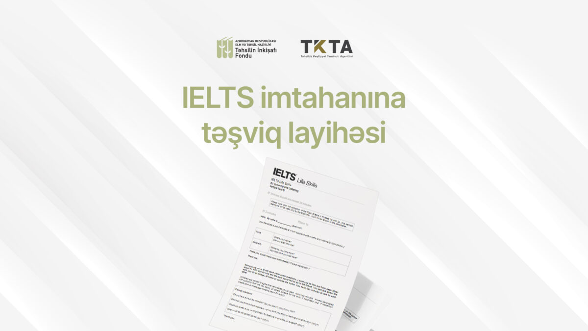 Universitetlərin elmi-pedaqoji heyət üzvləri və təhsilalanlarının IELTS imtahanına təşviq edilməsi