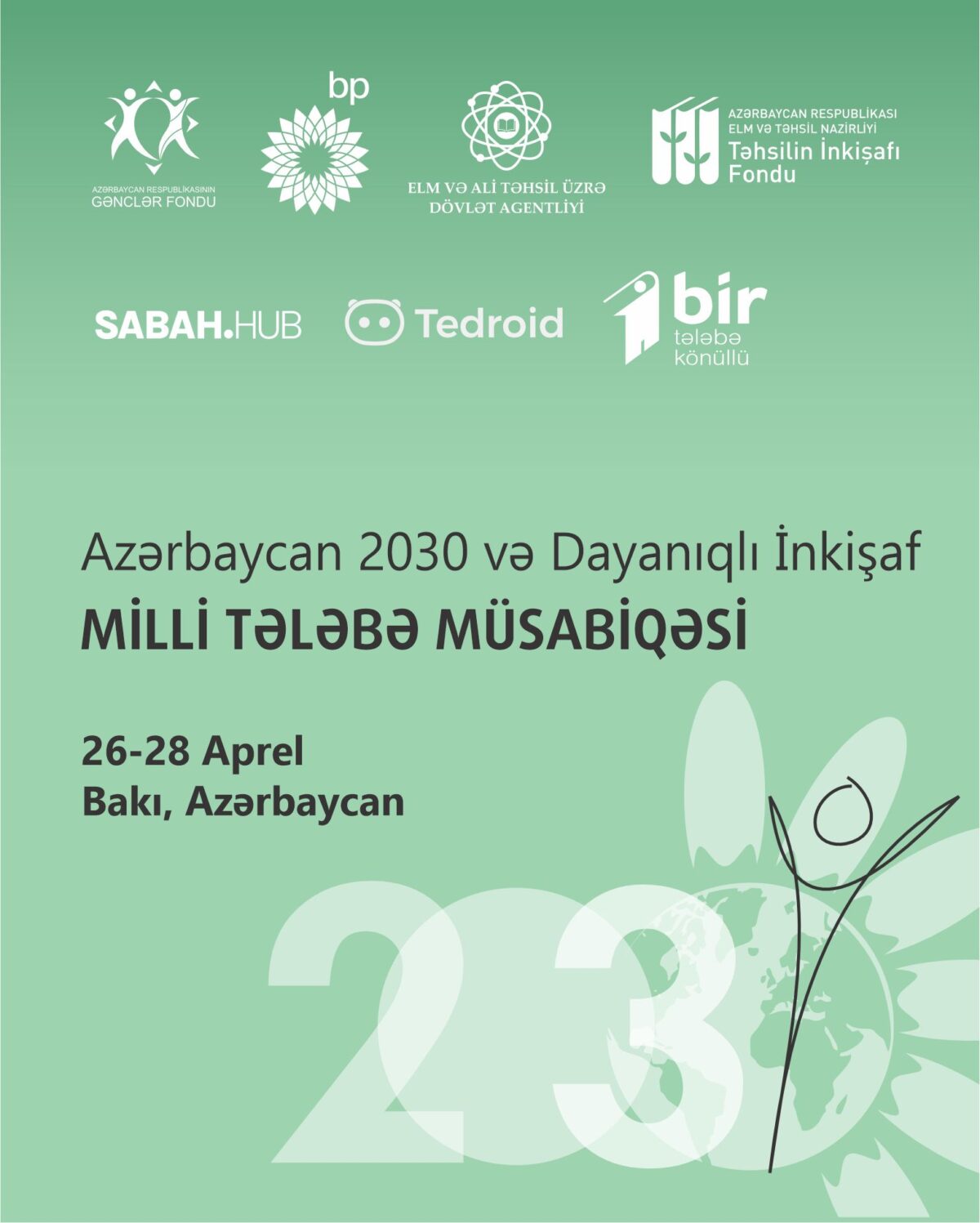“Azərbaycan 2030 və Dayanıqlı İnkişaf” Milli Tələbə Müsabiqəsi elan edilir.