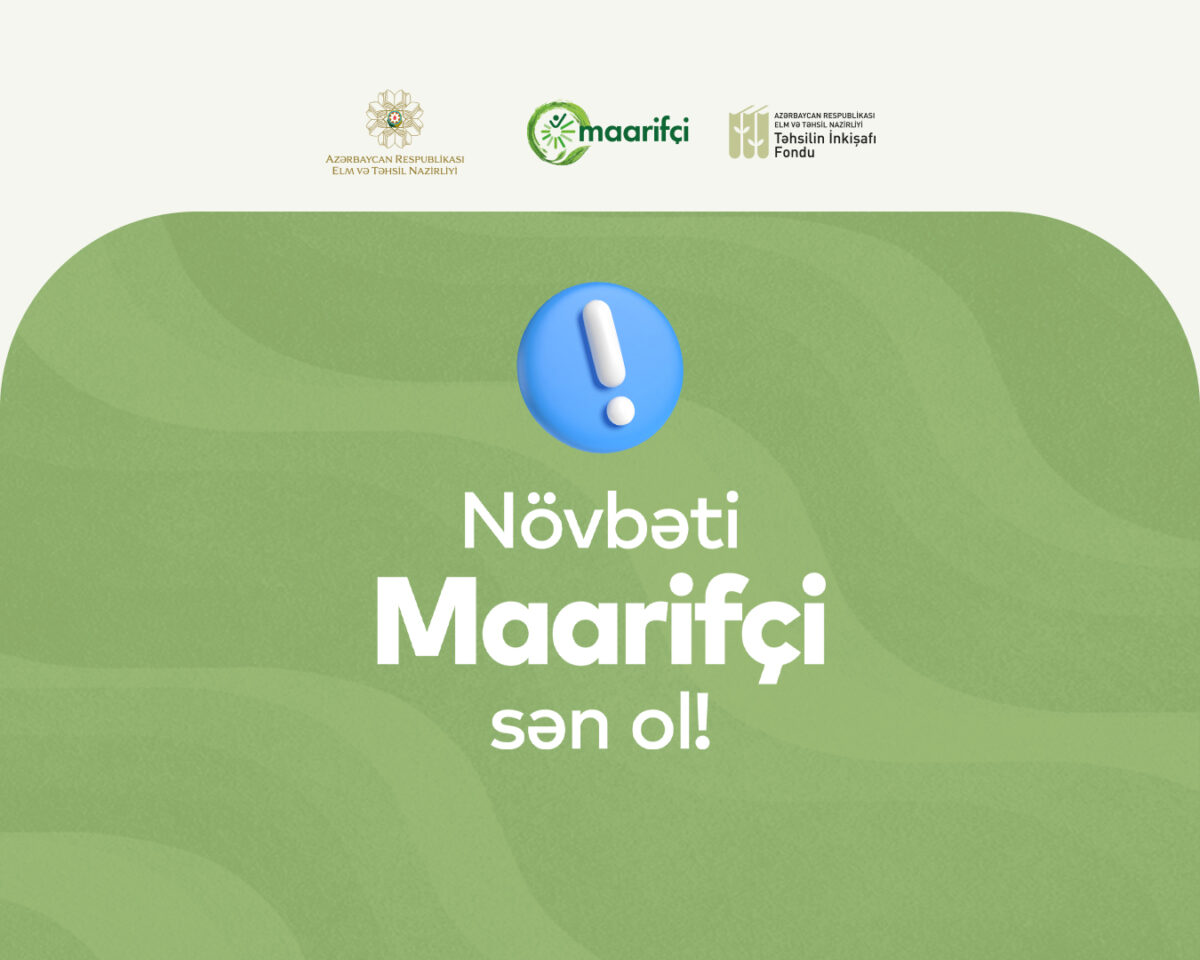 “Maarifçi” tələbə-məzun təcrübə proqramı