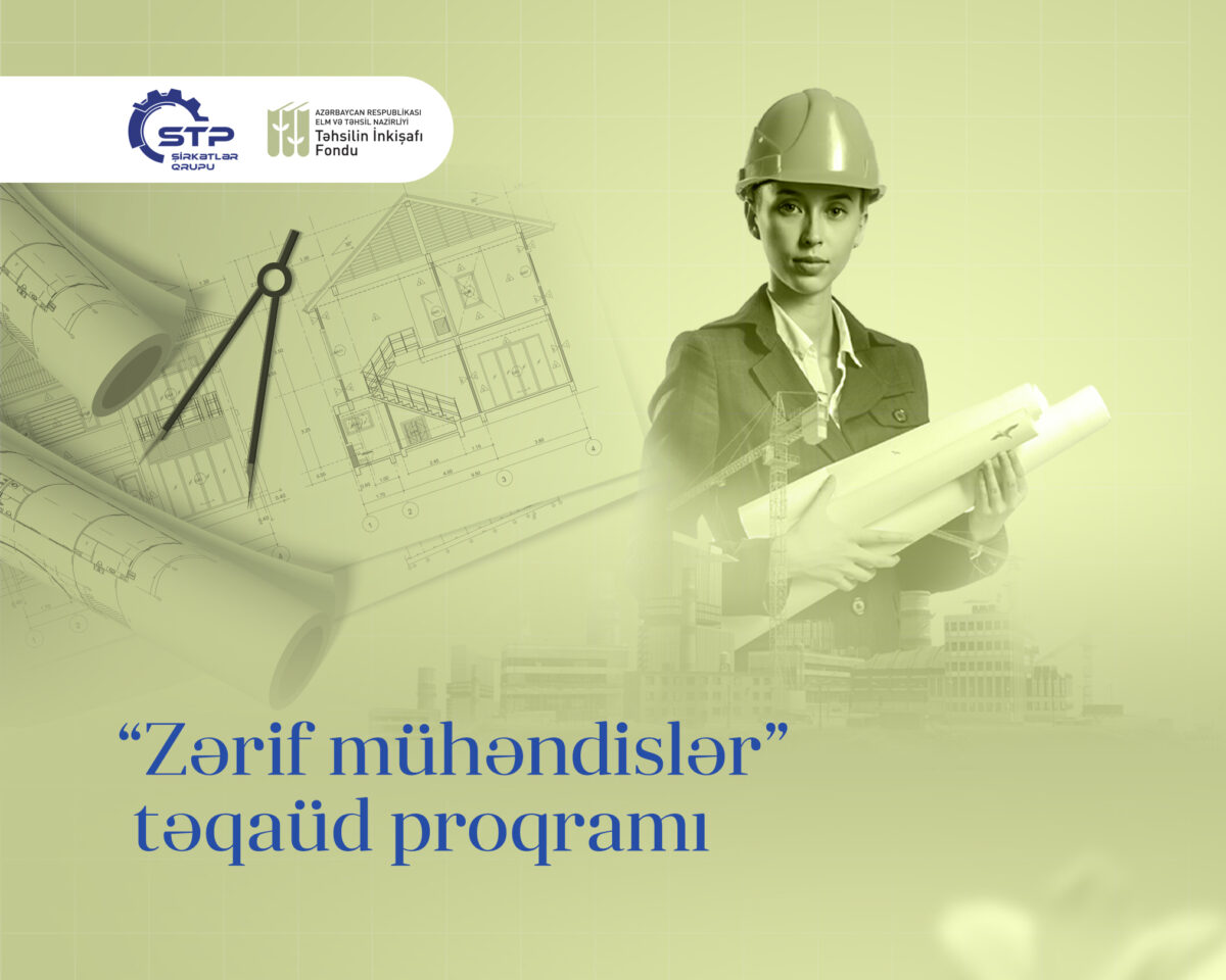 “Zərif mühəndislər” təqaüd proqramı